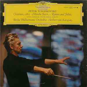 Peter Tchaikovsky - Overture 1812 • Marche Slave • Romeo And Juliet download free