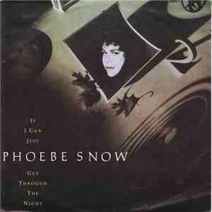 Phoebe Snow - If I Can Just Get Through The Night download free