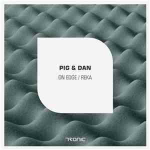 Pig & Dan - On Edge / Reka download free