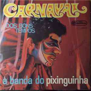 Pixinguinha E Sua Orquestra - Carnaval Dos Bons Tempos download mp3 flac
