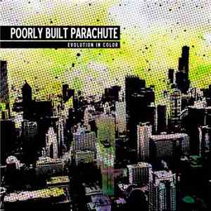 Poorly Built Parachute - Evolution In Color download free