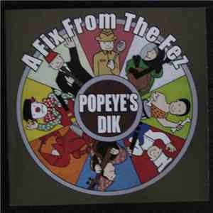 Popeye's Dik - A Fix From The Fez download free