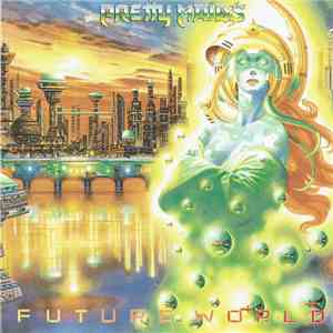 Pretty Maids - Future World download free