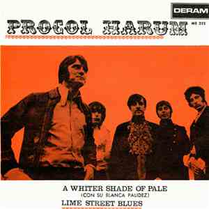 Procol Harum - A Whiter Shade Of Pale = Con Su Blanca Palidez / Lime Street Blues download free