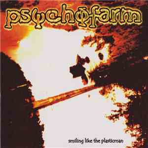 Psychofarm  - Smiling Like The Plasticman download free