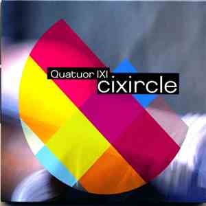 Quatuor IXI - Cixircle download free