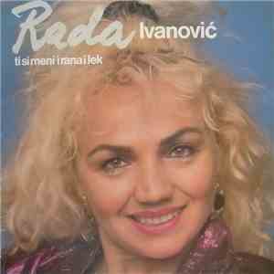 Rada Ivanović - Ti Si Meni I Rana I Lek download free