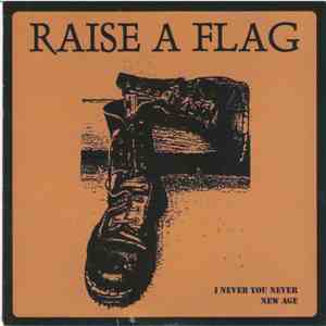 Raise A Flag - I Never You Never / New Age download free