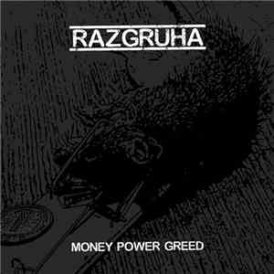 Razgruha - Money Power Greed download free