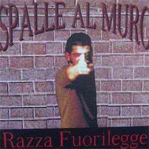 Razza Fuorilegge - Spalle Al Muro download free