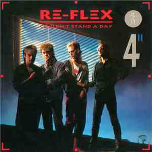 Re-Flex  - Couldn't Stand A Day download free