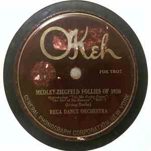 Rega Dance Orchestra / Ray Miller's Black And White Melody Boys - Medley-Ziegfeld Follies Of 1920 / Rock Me In A Cradle Of Love download mp3 flac