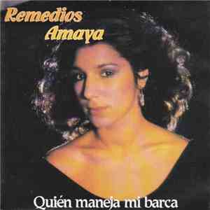 Remedios Amaya - Quién Maneja Mi Barca download free