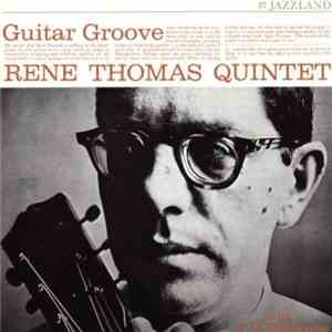 Rene Thomas Quintet With J.R. Monterose - Guitar Groove download free