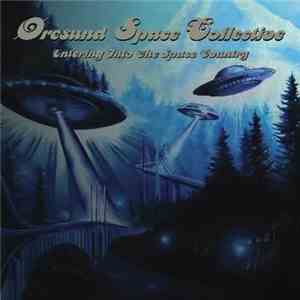 Øresund Space Collective - Entering Into The Space Country download free