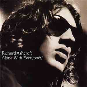 Richard Ashcroft - Alone With Everybody download free