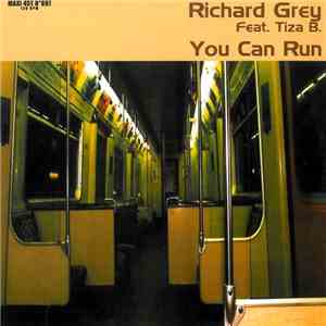 Richard Grey - You Can Run download free