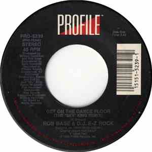 Rob Base & D.J. E-Z Rock - Get On The Dance Floor download free