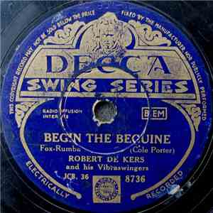 Robert De Kers And His Vibraswingers - Begin The Beguine / Tell'em To Swing It download mp3 flac