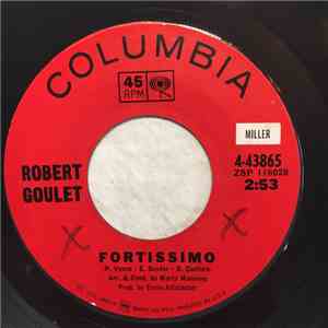 Robert Goulet - Fortissimo / There But For You Go I download free