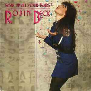 Robin Beck - Save Up All Your Tears download free