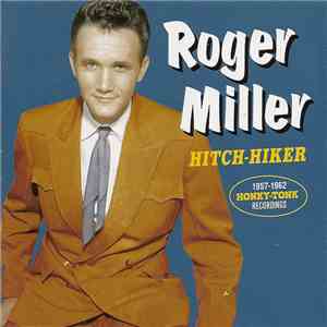 Roger Miller - Hitch-Hiker - 1957-1962 Honky Tonk Recordings download free