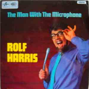 Rolf Harris - The Man With A Microphone download free