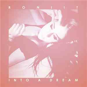 Roniit - Into A Dream download free