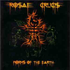 Rosae Crucis - Worms Of The Earth download free