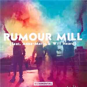 Rudimental feat. Anne-Marie & Will Heard - Rumour Mill download free