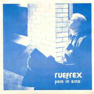 Ruefrex - Paid In Kind download free