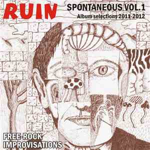 Ruin  - Spontaneous Vol.1 (Album Selections 2011-2012) download free