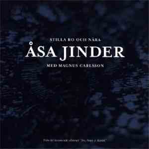 Åsa Jinder Med Magnus Carlsson - Stilla Ro Och Nära download free