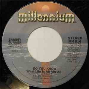 Sammy Turner - Do You Know (What Life Is All About) download mp3 flac