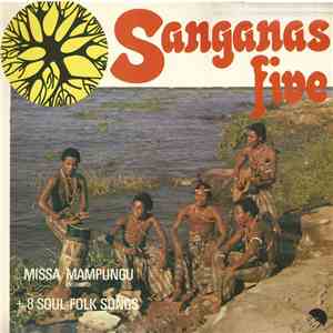 Sanganas Five - Missa Mampungu (Messe Dieu) + 8 Soul-Folk Songs download free