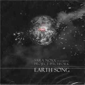 Sara Noxx Featuring Project Pitchfork - Earth Song download free