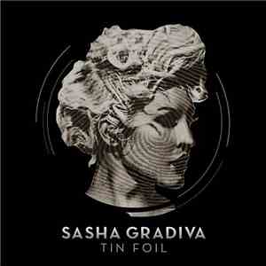 Sasha Gradiva - Tin Foil download free