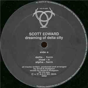 Scott Edward - Dreaming Of Delta City download free