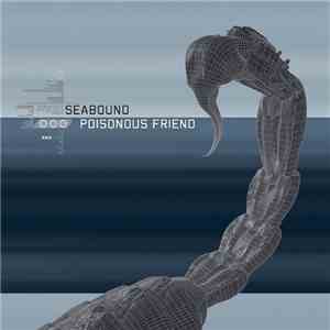 Seabound - Poisonous Friend download free