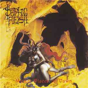 Septic Flesh - Mystic Places Of Dawn download free