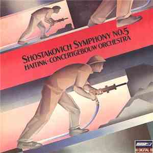Shostakovich - Concertgebouw Orchestra, Bernard Haitink - Symphony No. 5 download free