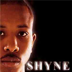 Shyne - Shyne download free