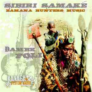 Sibiri Samaké - Dambe Foli: Bamana Hunters Music download free