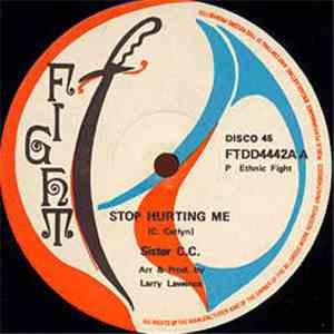 Sister C.C. / Ethnic Fight Band - Stop Hurting Me / Hurt download free