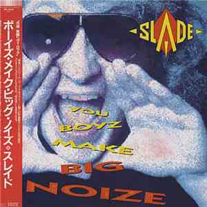 Slade - You Boyz Make Big Noize download free