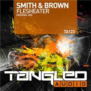 Smith & Brown - Flesheater download free