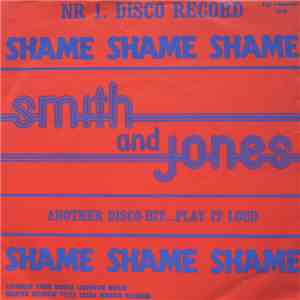 Smith And Jones - Shame Shame Shame download free