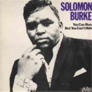 Solomon Burke - You Can Run, But You Can't Hide download free