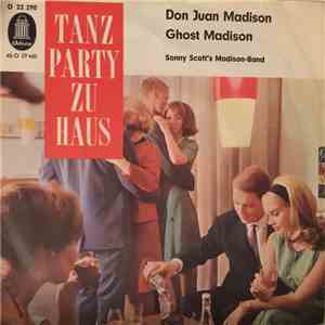 Sonny Scott's Madison Band - Don Juan Madison / Ghost Madison download free