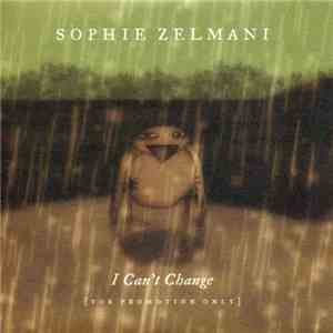 Sophie Zelmani - I Can't Change download free